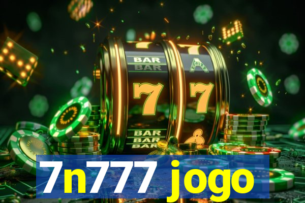 7n777 jogo